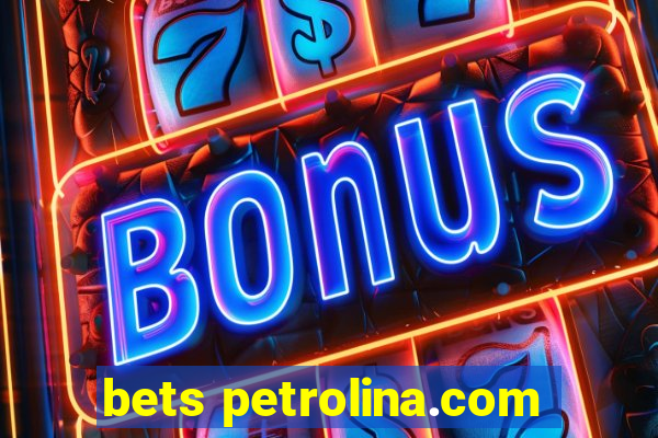 bets petrolina.com